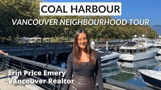 Why live in Coal Harbour | Neighborhood Tour | Vancouver, BC Canada