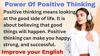 Power Of Positive Thinking | Improve your English | Everyday Speaking | Level 1 | Shadowing Method