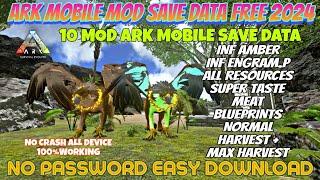 ARK MOBILE SAVE DATA | UNLIMITED RESOURCES | BP | INF AMBER | SUPER TASTE MEAT | MAX HARVEST ETC...