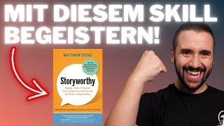 Warum JEDER Storytelling gebrauchen kann! 3 Schritte zur perfekten Story!