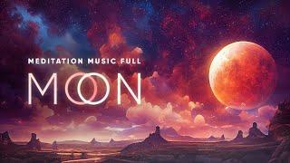 Full Moon Meditation Music [ Lunar Eclipse 2024 ] 432 Hz