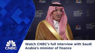 Watch CNBC’s full interview with Saudi Arabia’s minister of finance