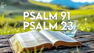 PSALM 23 & PSALM 91: The Two Most Powerful Prayers in the Bible!!