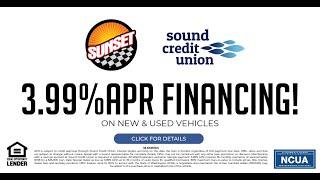 3.99% APR - With Sound Credit and Sunset Auto Family of Dealerships