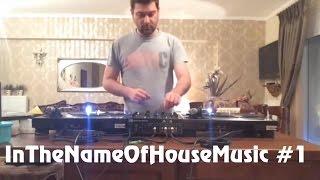  InTheNameOfHouseMusic #01 (SOKELA)