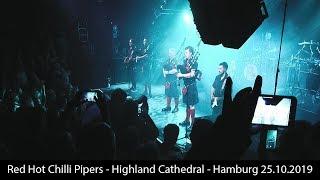 Red Hot Chilli Pipers   Highland Cathedral   Hamburg 25.10.2019