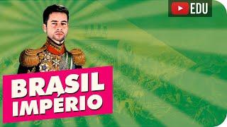 Brasil Império | Introdução