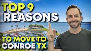 CONROE TEXAS | Top 9 Reasons To Move To CONROE TEXAS in 2023!