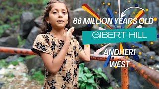 gilbert hill andheri gilbert hill history 66 million year old #trending #viral