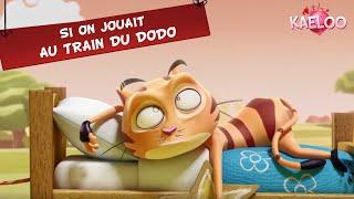 KAELOO - Extrait "Si on jouait au train du dodo" - ton dessin animé sur TéléTOON+