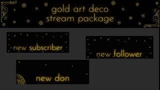 Gold stream package, art deco twich panels, gold overlays,gold stars animated alerts