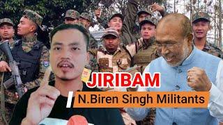 N.Biren Singh Militants हथियार लूटना And Attacking Kuki Village in Jiribam