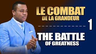 Le combat de la grandeur (Vol.1) | Prophète Exaucé G. LUNGU