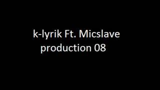 mc klyrik ft. micslave - au micro