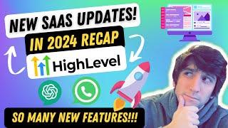 SaaS and SMMA Updates with GoHighLevel! All the New Features for GoHighLevel in 2024!