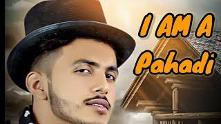 G Upadhyay I am a pahadi  new uttrakhandi song 2021 pahadi song