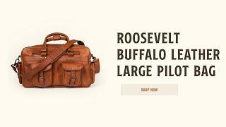 Roosevelt Buffalo Large Leather Pilot Bag | Hands On