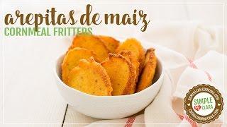 Arepitas de Maíz (Cornmeal Fritters)