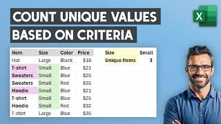 How to count unique values with criteria in Excel - Count unique items based on condition