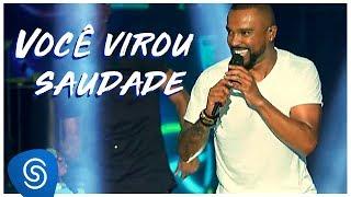 Alexandre Pires - Você Virou Saudade (O Baile Do Nêgo Véio-Ao Vivo em Jurerê Internacional Vol. II)