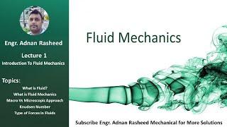 Introduction to Fluid Mechanics | Fluid | Forces in Fluid | Engr Adnan Rasheed Mechanical