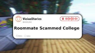 Roommate Scammed College | Reddit Story