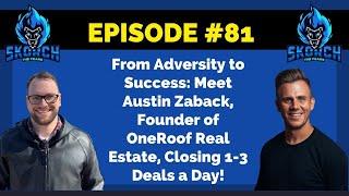 Meet Austin Zaback, Founder of OneRoof, A Real Estate Success Part 1