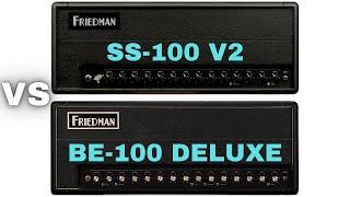 Friedman SS-100 V2 vs BE-100 Deluxe | Mark Bouras