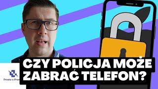 Czy Policja może zabrać telefon? Komentarz prawnika