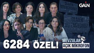 Mevzular Açık Mikrofon | 6284 Özel