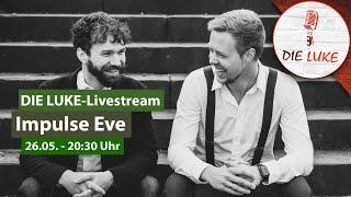 Impulse Eve LIVE from DIE LUKE Ludwigsburg | DIE LUKE - Spotlight