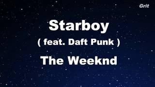 Starboy ft. Daft Punk - The Weeknd Karaoke 【With Guide Melody】 Instrumental