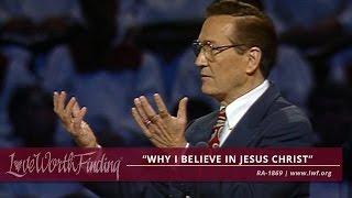 Adrian Rogers: Why I Believe in Jesus Christ - RA1869