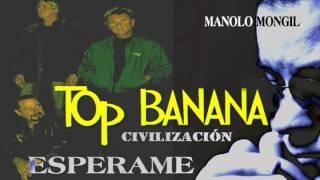 Esperame (Grupo Top Banana)