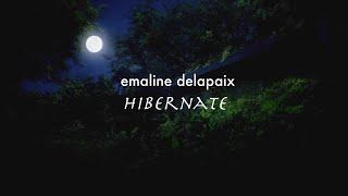 Emaline Delapaix - 'Hibernate - Lyric Video