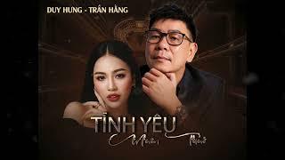 Tình Yêu Muôn Thuở  - Lời: Lê Hựu Hà - CS: Duy Hưng & Trần Hằng