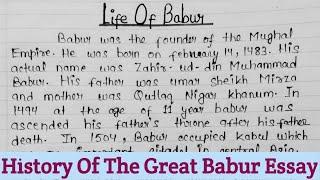 Life Of Babur Essay In English | History Of Babur Paragraph | Biography Of Babur | 10 Lines On Babur