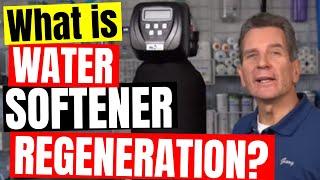 WHAT is WATER SOFTENER REGENERATION?