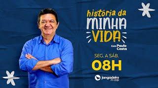 HISTÓRIA DA MINHA VIDA - 09/01/2025