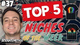 TOP 5 NICHES  Print on Demand Niche Research #37 — (1/24/2021)