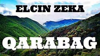 Elcin Zeka - Qarabag (Official Audio) | Mehribaniq istiqanliyiq biz axi Azerbaycanliyiq