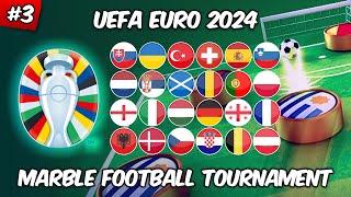 Marble Football Tournament | EURO 2024 | Matchday 3