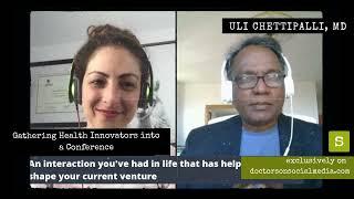 Health Innovator Series Episode 6: Dr. Uli Chettipalli (Video Snippet)