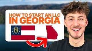 How To Start An LLC in Georgia (2025 Updated Guide)