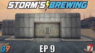 7 Days To Die - Storm's Brewing 2.0 - EP9 (Base at Area 7)