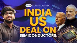 India-US Semiconductor Cooperation | India-US Relations| Semiconductor Industry |#upsc #upscprep