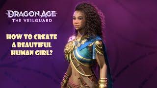 Dragon Age The Veilguard Beautiful Human Female Character Creation Tutorial