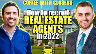 How to Recruit Real Estate Agents to Your Team or Brokerage