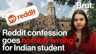 Indian student's Reddit confession goes horribly wrong