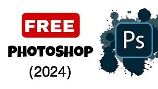 How to Get Photoshop for FREE - 2024